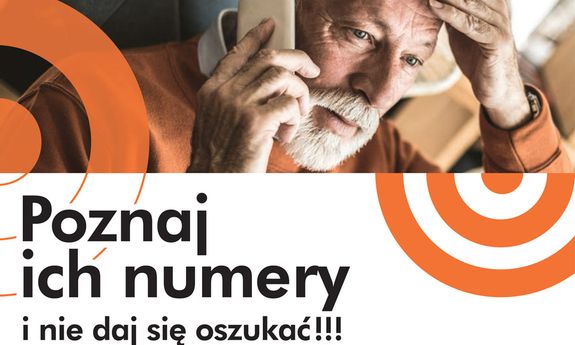 Senior trzymający telefon i napis: Poznaj ich numery, nie daj się oszukać!