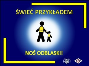 plakat akcji świeć przykładem - noś odblaski