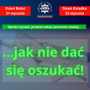 Babciu i Dziadku! Uważajcie na oszustów!