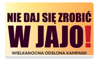 „NIE DAJ SIĘ ZROBIĆ W JAJO!” – kolejna edycja policyjnej kampanii informacyjnej